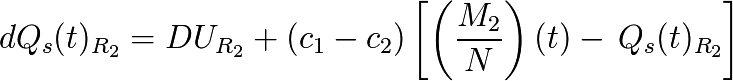 dQ_s(t)_{R_{2}}=DU_{R_{2}} + (c_{1}-c_{2}) \left[\left(\frac{M_{2}}{N}\right)(t) - \, Q_s(t)_{R_{2}}\right]