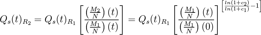 Q_s(t)_{R_{2}} = Q_s(t)_{R_{1}} \left[ \frac{\left(\frac{M_{2}}{N}\right) (t)}{\left(\frac{M_{1}}{N}\right) (t)} \right] = Q_s(t)_{R_{1}} \left[ \frac{\left(\frac{M_{1}}{N}\right) (t)}{\left(\frac{M_{1}}{N}\right) (0)} \right]^{\left[ \frac{ln(1+c_{2})}{ln(1+{c_{1})}} - 1 \right]}