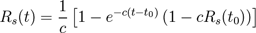 R_s(t)=\frac{1}{c}\left[ 1-e^{-c(t-t_{0})}\left( 1-cR_s(t_{0}) \right) \right]